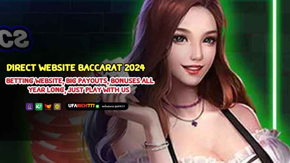 Direct website baccarat 2024